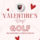 Valentine's Day Golf